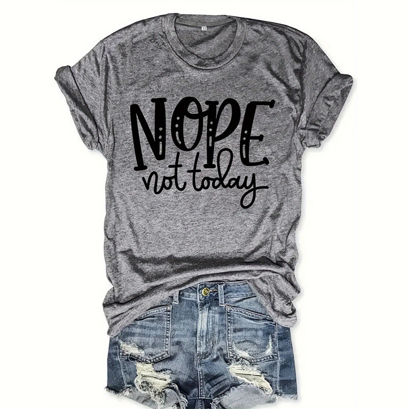 "Nope Not Today'' Letter Print Soft & Stretchy Casual Top